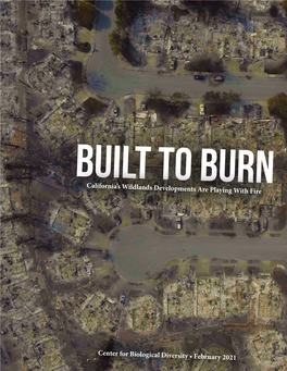 Built to Burn: California's Wildlands Developments Are Playing with Fire