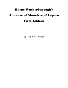 Horus Wutherburough's Almanac of Monsters of Espern First Edition