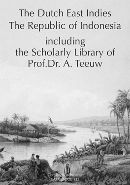 The Dutch East Indies the Republic of Indonesia Including the Scholarly Library of Prof.Dr