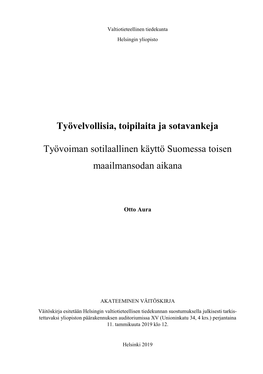 Työvelvollisia, Toipilaita Ja Sotavankeja: Työvoiman Sotilaallinen Käyttö