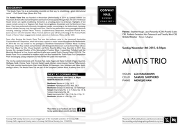 Amatis Piano Trio Is an Outstanding Ensemble on Their Way to Establishing a Great International CONWAY Career” - Prof