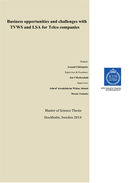 Business Opportunities and Challenges with TVWS and LSA for Telco Companies