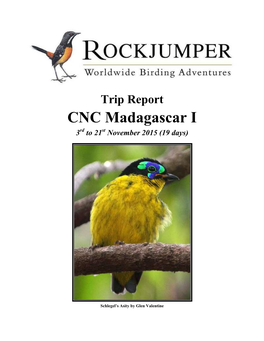 CNC Madagascar I 3Rd to 21St November 2015 (19 Days)