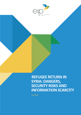 Refugee Return in Syria: Dangers, Security Risks and Information Scarcity