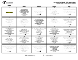 JAN HEADSTART DAIRY FREE LUNCH MENU Menus Are Subject to Change Based on Availability