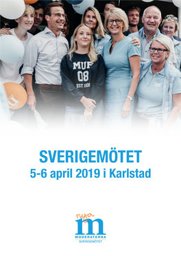 SVERIGEMÖTET 5-6 April 2019 I Karlstad SVERIGEMÖTET 2019 2