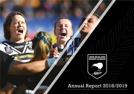 Annual Report 2018/2019 2 NEW ZEALAND RUGBY LEAGUE • Annual Report 2018/19