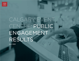 Calgary Event Centre: Public Engagement Results July 2020