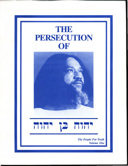 The Persecution of Yahweh Ben Yahweh-- Volume Two