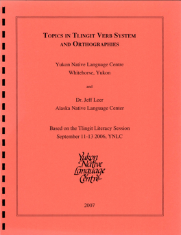 Topics in Tlingit Verb System and Orthographies