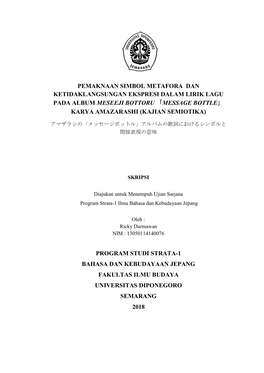 Pemaknaan Simbol Metafora Dan Ketidaklangsungan Ekspresi Dalam Lirik Lagu Pada Album Meseeji Bottoru 「Message Bottle」 Karya Amazarashi (Kajian Semiotika)