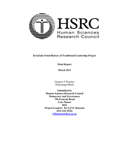 Kwazulu-Natal History of Traditional Leadership Project Final Report March 2011 Gregory F Houston Thamsanqa Mbele Submitted by H