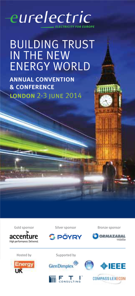 Building Trust in the New Energy World Annual Convention & Conference London 2-3 June 2014