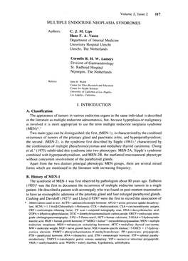 Volume 2, Issue 2 117 MULTIPLE ENDOCRINE NEOPLASIA SYNDROMES Authors: C. J. M. Lips Hans F. A. Vasen Department of Internal Medi