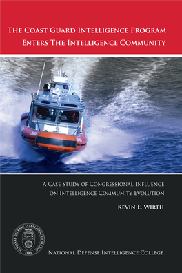 The Coast Guard Intelligence Program Enters the Intelligence Community Kevin E
