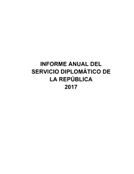 Informe Anual Del Servicio Diplomático De La República 2017