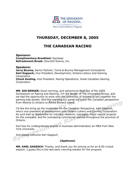 Thursday, December 8, 2005 the Canadian Racino
