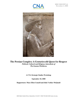 The Persian Complex: a Centuries-Old Quest for Respect Political, Cultural and Religious Antecedents of the Iranian Worldview