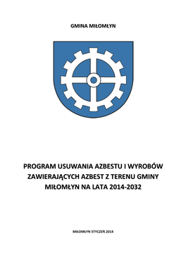 Program Usuwania Azbestu I Wyrobów Zawierających Azbest Z Terenu Ggminy Miłomłyn Na Lata 2014-2032