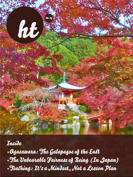 Inside • Ogasawara: the Galapagos of the East • the Unbearable Fairness of Being (In Japan) • Teaching: It’S a Mindset, Not a Lesson Plan