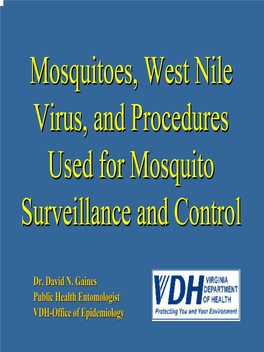 Mosquitoes, West Nile Virus, and Procedures Used for Mosquito