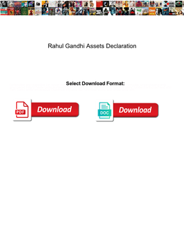 Rahul Gandhi Assets Declaration
