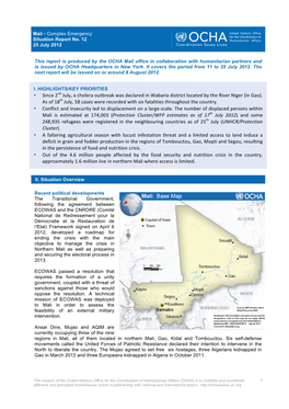 • Since 2Nd July, a Cholera Outbreak Was Declared in Wabaria District Located by the River Niger (In Gao)