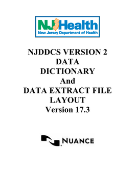 NJDDCS VERSION 2 DATA DICTIONARY and DATA EXTRACT FILE LAYOUT Version 17.3