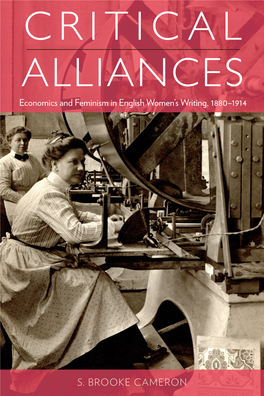 CRITICAL ALLIANCES Economics and Feminism in English Women’S Writing, 1880–1914