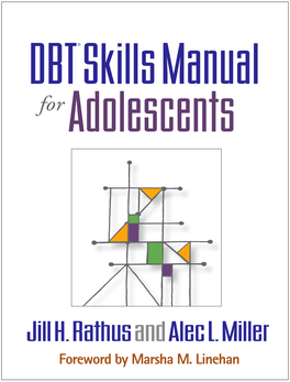 DBT® Skills Manual for Adolescents Also from Jill H