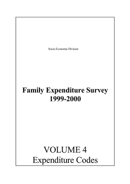 VOLUME 4 Expenditure Codes Family Expenditure Survey 1999-2000 : VOLUME 4