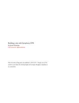 Building a Site with Symphony CMS by Jonas Downey • @Jonasdowney