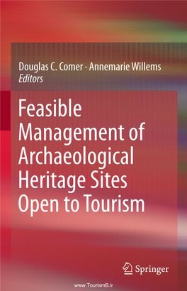 Feasible Management of Archaeological Heritage Sites Open to Tourism