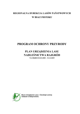 Program Ochrony Przyrody Nadleśnictwa Rajgród Jest Integralną Częścią „Planu Urządzenia Lasu Nadleśnictwa Rajgród” (PUL), Sporządzonego Na Okres Od 1.01.2020 R