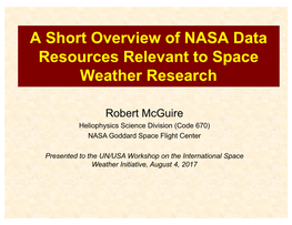 A Short Overview of NASA Data Resources Relevant to Space Weather Research