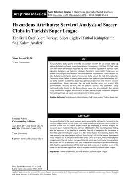 Survival Analysis of Soccer Clubs in Turkish Super League Tehlikeli Özellikler: Türkiye Süper Ligdeki Futbol Kulüplerinin Sağ Kalım Analizi