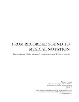 FROM RECORDED SOUND to MUSICAL NOTATION Reconstructing Olivier Messiaen’S Improvisations on L’Âme En Bourgeon