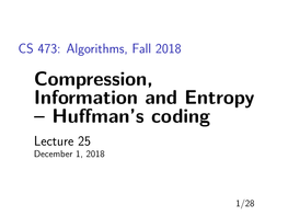 Compression, Information and Entropy – Huffman's Coding