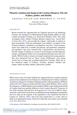 Phonetic Variation and Change in the Cockney Diaspora: the Role of Place, Gender, and Identity AMANDA COLE and BRONWEN G