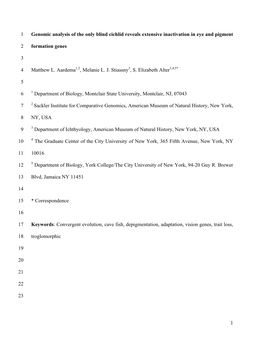 1 Genomic Analysis of the Only Blind Cichlid Reveals Extensive Inactivation in Eye and Pigment 1 Formation Genes 2 3 Matthew L