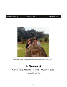In Memory of Carole Rike, January 17, 1941 - August 3, 2010 Loyaulte Me Lie