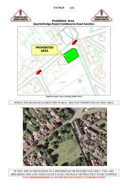 TT/MGP 1(1) Prohibited Area WHILE the ROAD IS CLOSED THE