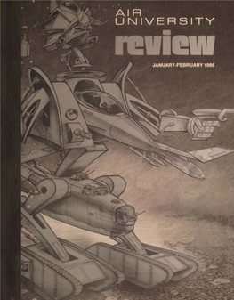 Air University Review: January-February 1986, Volume