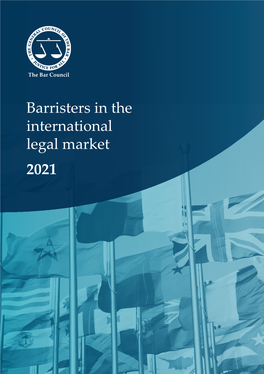 Barristers in the International Legal Market 2021 Contents