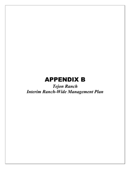 APPENDIX B Tejon Ranch Interim Ranch-Wide Management Plan