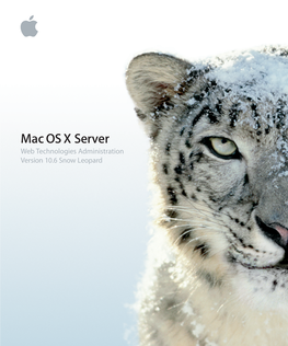Mac OS X Server Web Technologies Administration Version 10.6 Snow Leopard Kkapple Inc