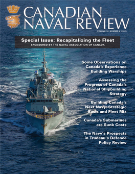 Special Issue: Recapitalizing the Fleet SPONSORED by the NAVAL ASSOCIATION of CANADA