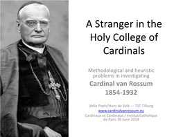 A Stranger in the Holy College of Cardinals