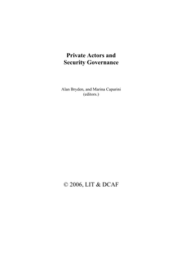 Private Actors and Security Governance © 2006, LIT & DCAF