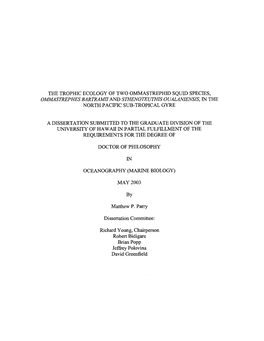 The Trophic Ecology of Two Ommastrephid Squid Species, Ommastrephes Bartramii and Sthenoteuthis Oualaniensis, in the North Pacific Sub-Tropical Gyre